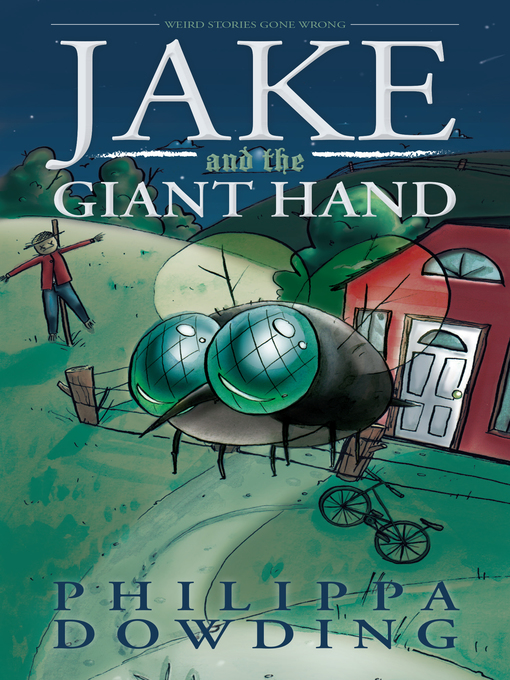 Title details for Jake and the Giant Hand by Philippa Dowding - Available